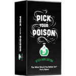 Pick Your Poison - The What Would You Rather Do? Party Game [After Dark Edition]