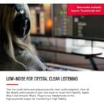 low-noise for crystal clear listening